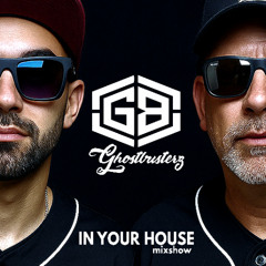 The Ghostbusterz (In Your House Mix Show) #042