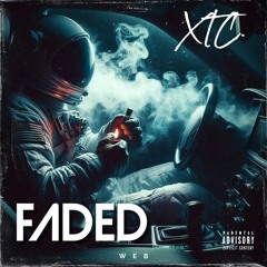XTC - FADED (Prod by Sav)