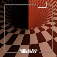 Misdirect - Bedside Dub (Extended Mix) [Aesthetics Records]