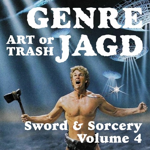 Art or Trash Genrejagd - Sword & Sorcery IV: Yor: Hunter from the Future