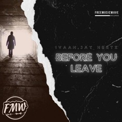 Ivaan & Jay Hertz - Before You Leave