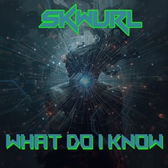 What Do I Know wide