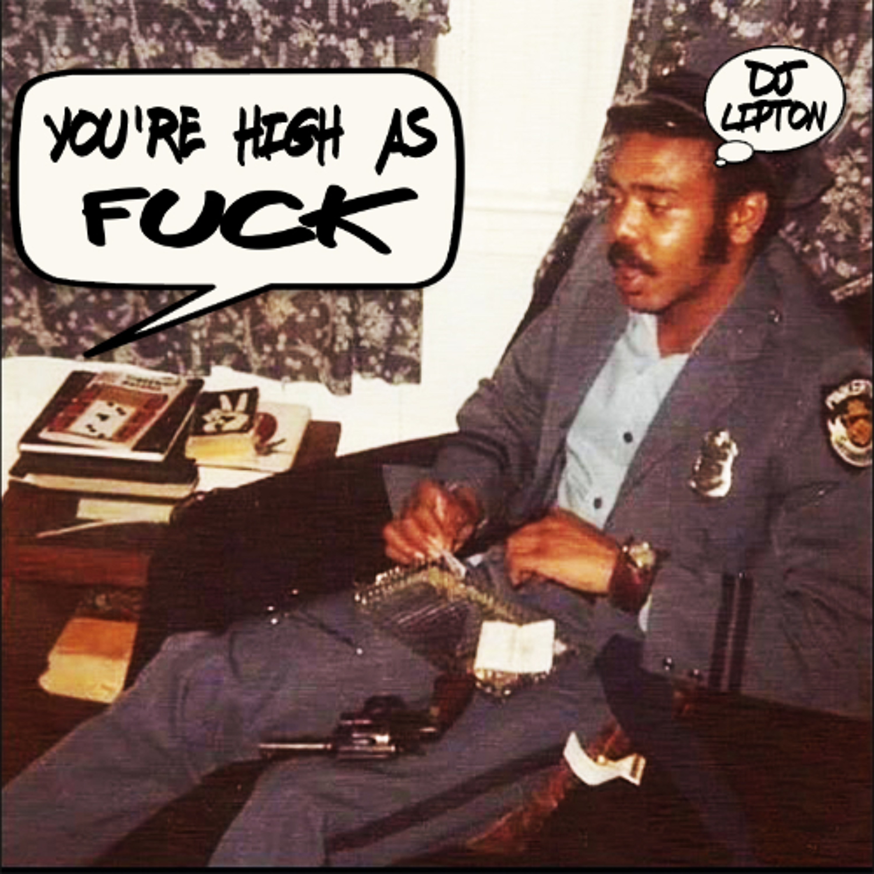 You're High As Fuck episode artwork