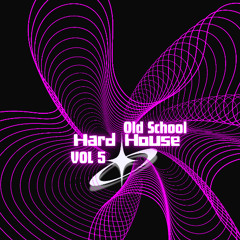 HARD HOUSE OLD SCHOOL TRIP VOL 5