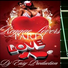 Reggae Song For Lovers Mix (Romantic Moments) Mix By Djeasy