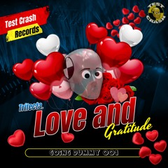 Trifecta. - Love And Gratitude (Going Dummy 001)