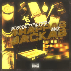 BUSYGETTINLIZZY - TRAPPAS AND JACKAS (OFFICIAL AUDIO)