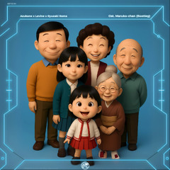 Ost.Maruko-Chan (Azukane x Levine x Ryuzaki Rama Bootleg)