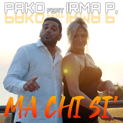 Ma chi si' (feat. Irma P.)