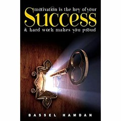 [eBook] ⚡️ DOWNLOAD Motivation is the Key of your Success Hard work makes your proud