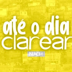 Até O Dia Clarear