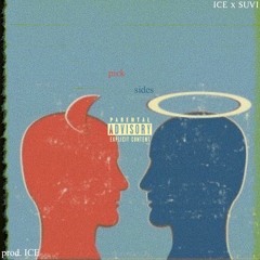 PICK SIDES (FEAT. SUVI) (PROD. ICE atm)