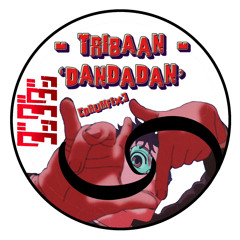 Tribaan - ‘Dandadan’  [Drumfix]