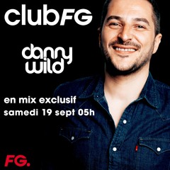 Danny Wild Live Dans Club FG (Radio FG 19 Septembre 2020)