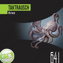 PREMIERE: GNR641 - Takt Rausch - Krux (Original Mix)