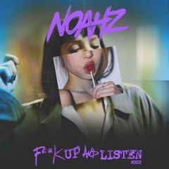 F**K UP AND LISTEN #002