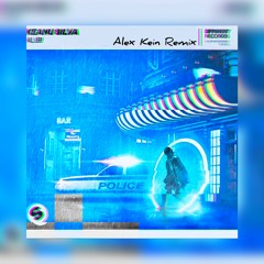 Keanu Silva - Alibi(Alex Kein Remix)[Free Download]