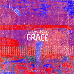 PREMIERE: Andrea 20hz - Grace (Original Mix) [PCOLOR]