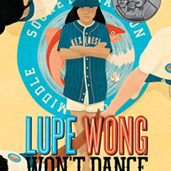 download EBOOK 💛 Lupe Wong Won't Dance by  Donna Barba Higuera KINDLE PDF EBOOK EPUB