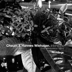 Chaum & Hannes Wiehager - Intentions {Original Instrumental Edition} Stripped Recordings