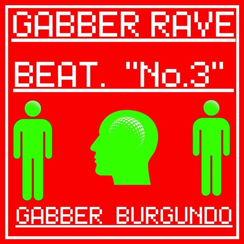 Gabber Rave Beat "No.3" - Music For The Hardcore +18