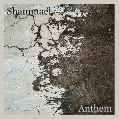 Shammael -  Anthem