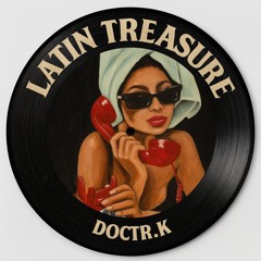 DOCTR.K - LATIN TREASURE