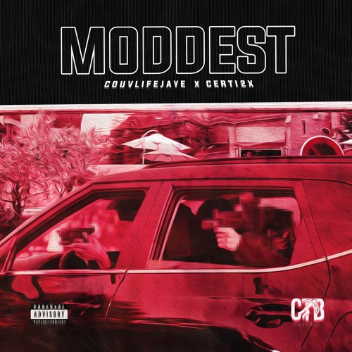 Moddest - Certi2x & Couvlife Jaye
