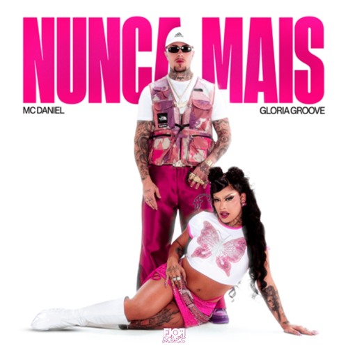 Nunca Mais - Daniel [ft. Gloria Groove] (Flor Music Remix)