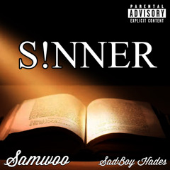 S!NNER Feat. SadBoy Hades (Prod. The Ushanka Boy)