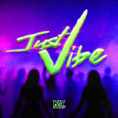 Just Vibe