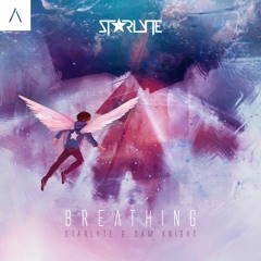 Starlyte & Sam Knight - Breathing