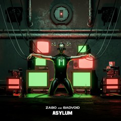 ZABO x BADVOID - Asylum