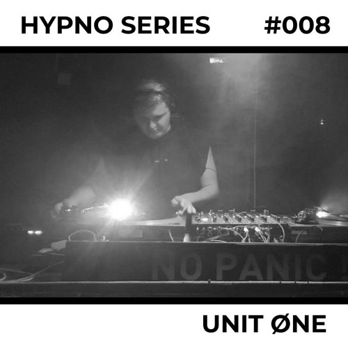 Hypno Series 008: UNIT ØNE