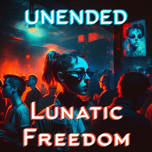 Lunatic Freedom (Free DL)