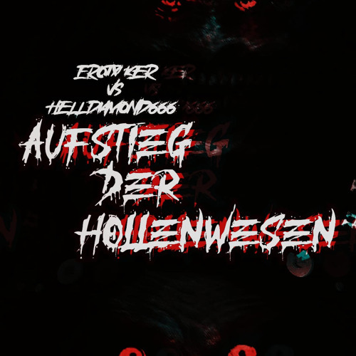 Aufstieg der Höllenwesen