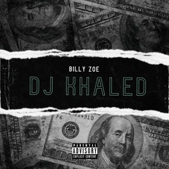 Billy Zoe - Dj Khaled