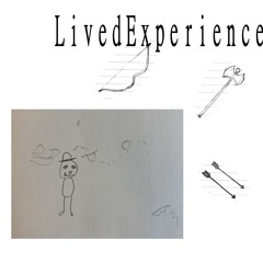 LivedExperience 10/10/24