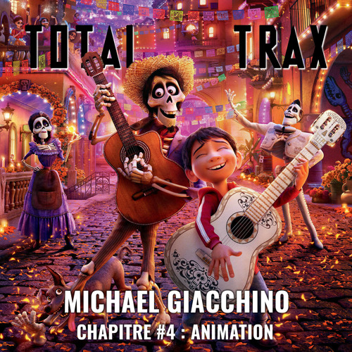 Michael Giacchino – Chapitre #4