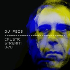 STREAMING 020 - DJ ;P303