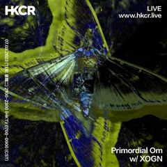 Primordial Om w/ XOGN - 07/03/2023
