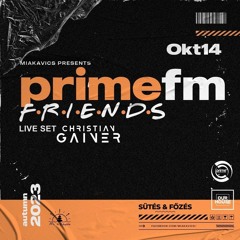Christian Gainer - Live Set PRIME FM & FRIENDS (2023.10.14)