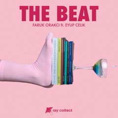 Faruk Orakcı & Eyup Celik - The Beat