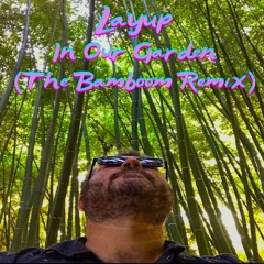 In Our Garden (Bamboom Remix)