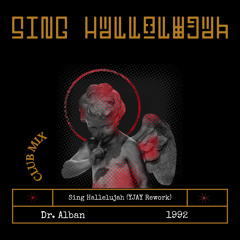 Dr Alban - Sing Hallelujah (YJAY Bootleg Remix) *FULL Version In Download*