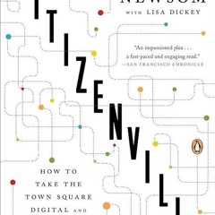 ❤read✔ Citizenville: How to Take the Town Square Digital and Reinvent Government