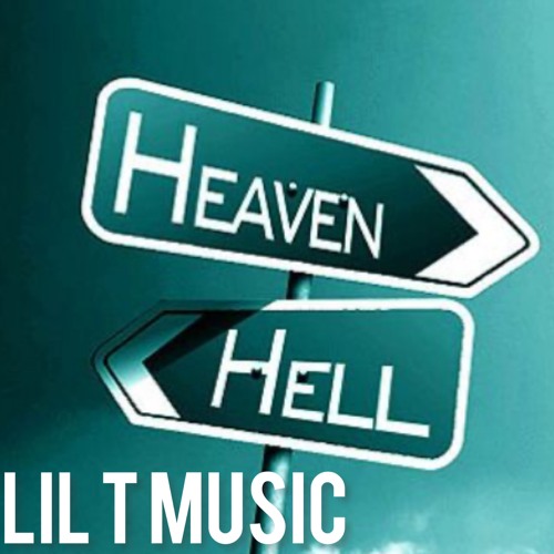 Stream lil t | Listen to Heaven v.s hell playlist online for free on ...