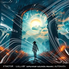 Xtinctor - Lullaby (Remix)