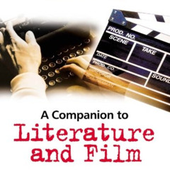 [GET] EPUB 📝 A Companion to Literature and Film by  Robert Stam &  Alessandra Raengo