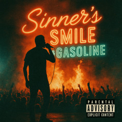 Sinner’s Smile & Gasoline (live)